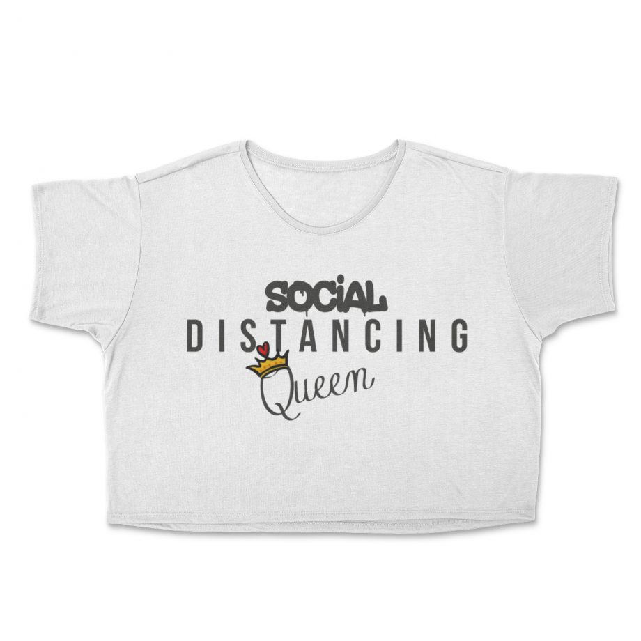 Social Distancing Queen Cropped T