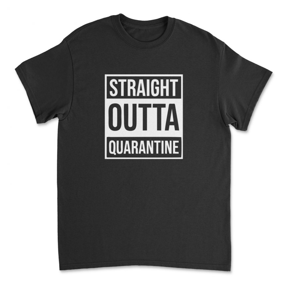 Straight Outta Quarantine T-shirt